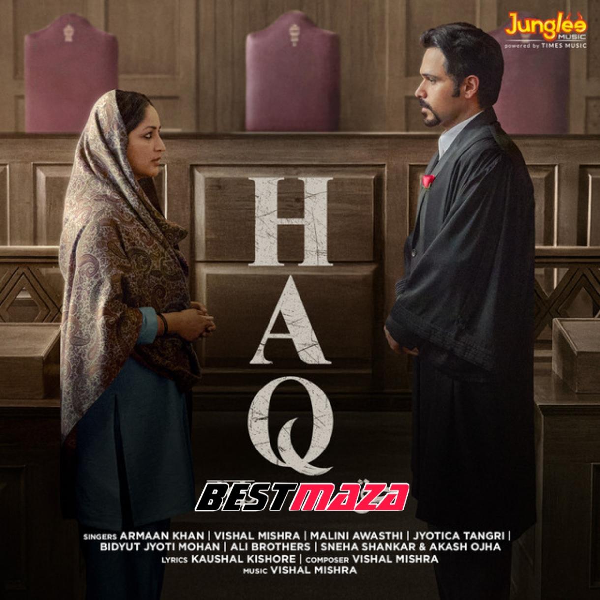 Haq (2025) Original Motion Picture Soundtrack Hindi Movie Mp3 Songs