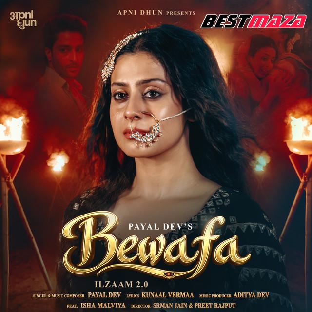 Bewafa (ilzaam 2.0) Feat. Isha Malviya