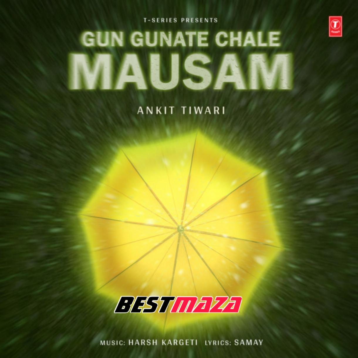 Gun Gunate Chale Mausam