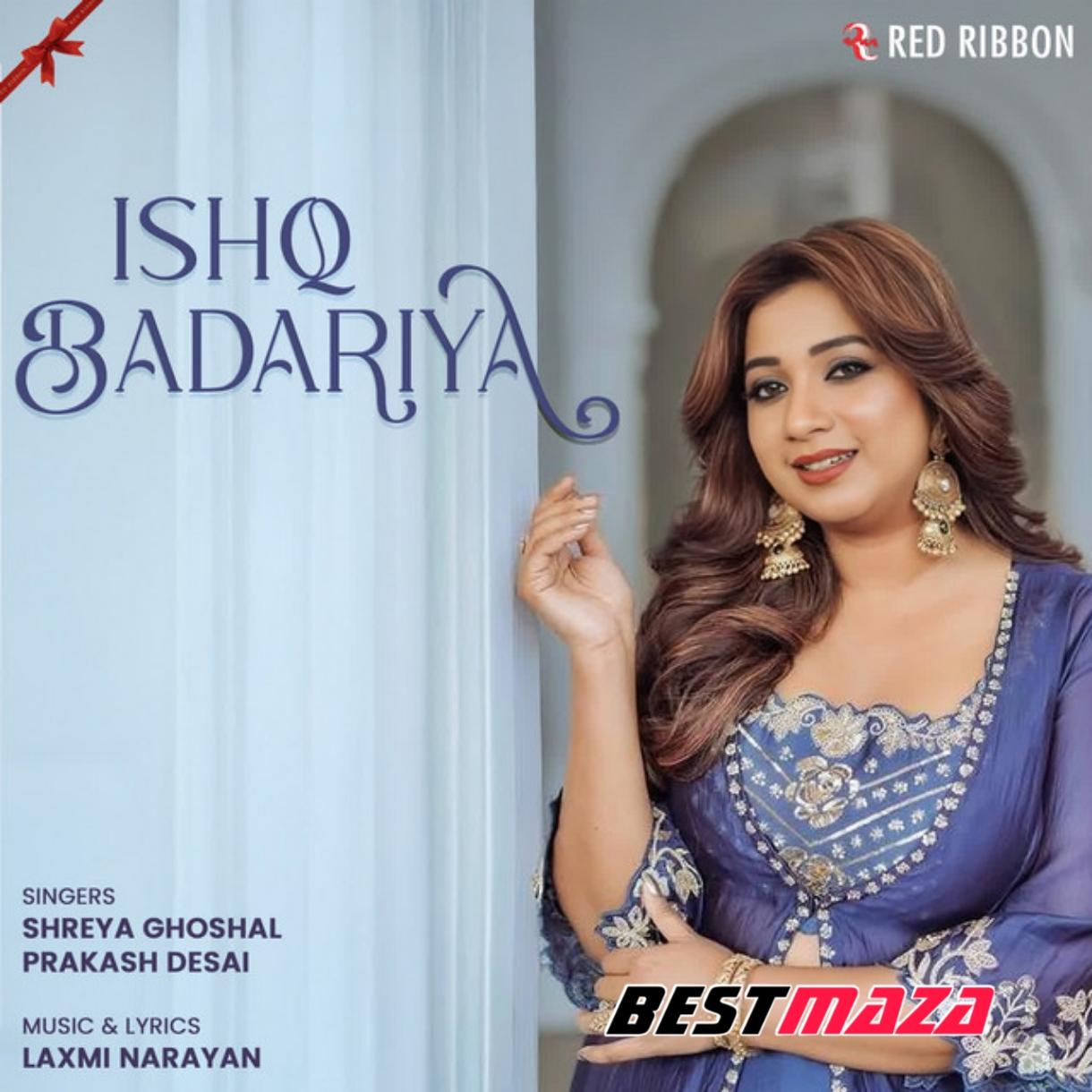 Ishq Badariya