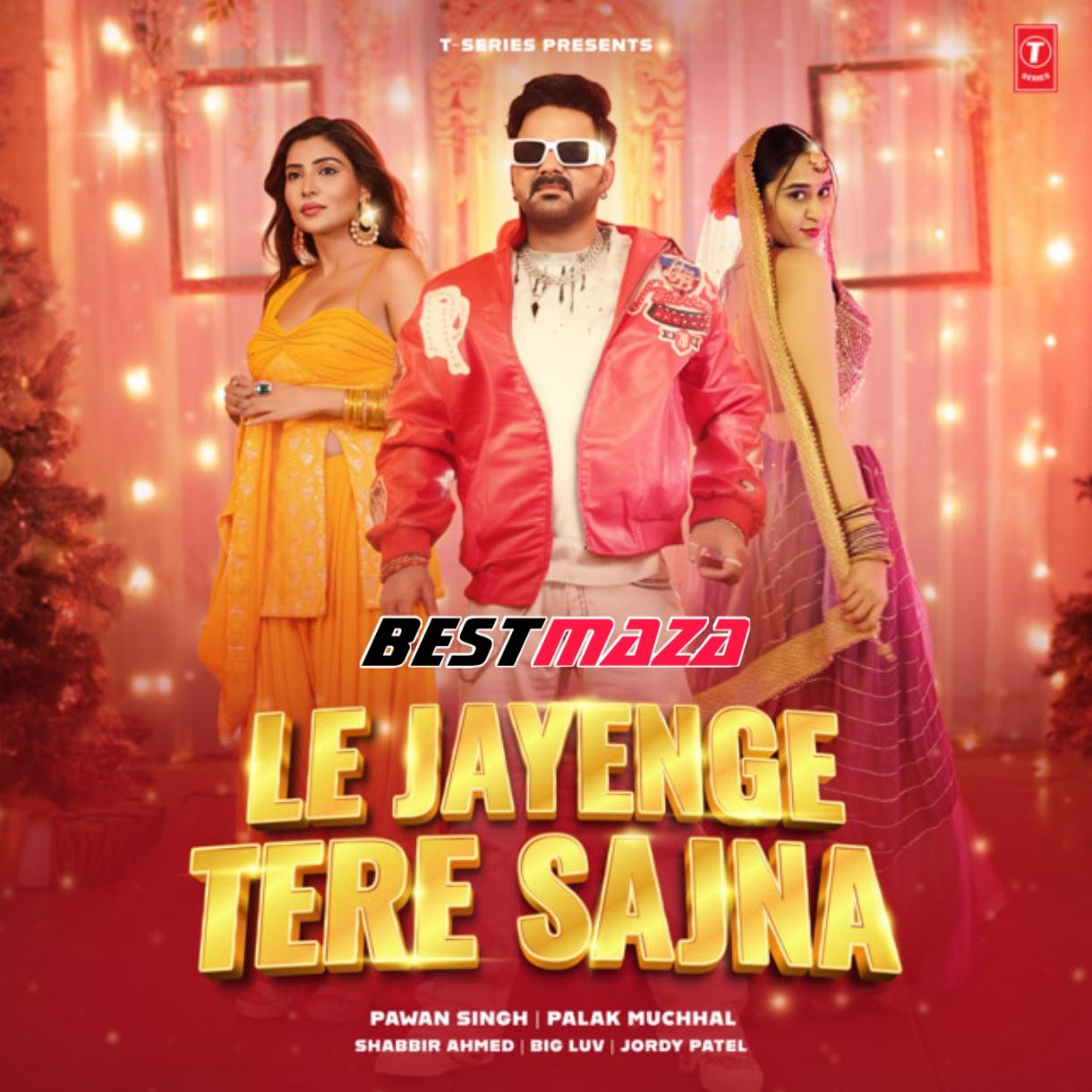 Le Jayenge Tere Sajna