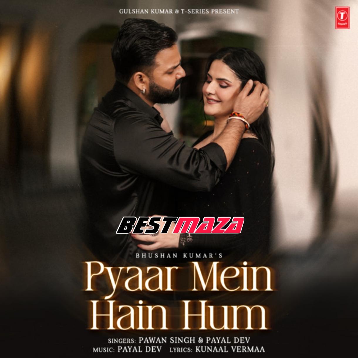 Pyaar Mein Hain Hum