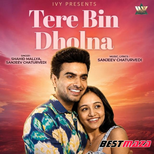 Tere Bin Dholna