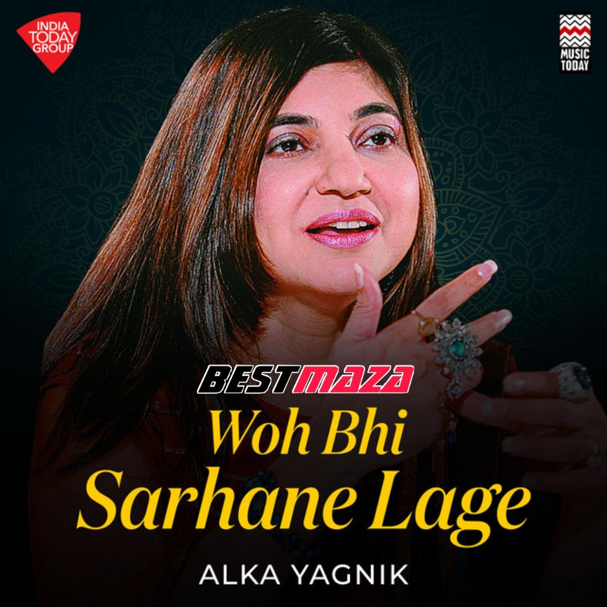 Woh Bhi Sarhane Lage