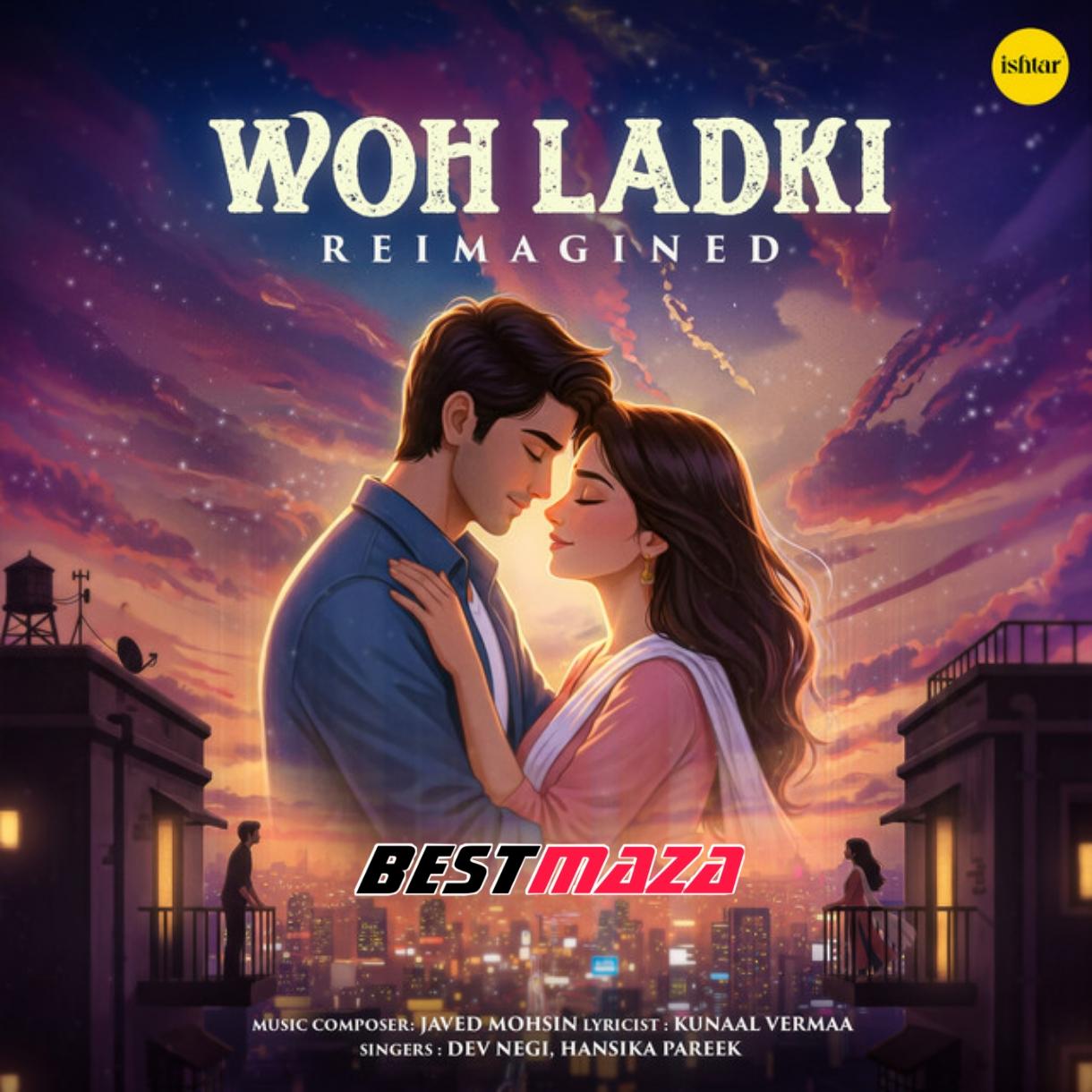 Woh Ladki - Reimagined