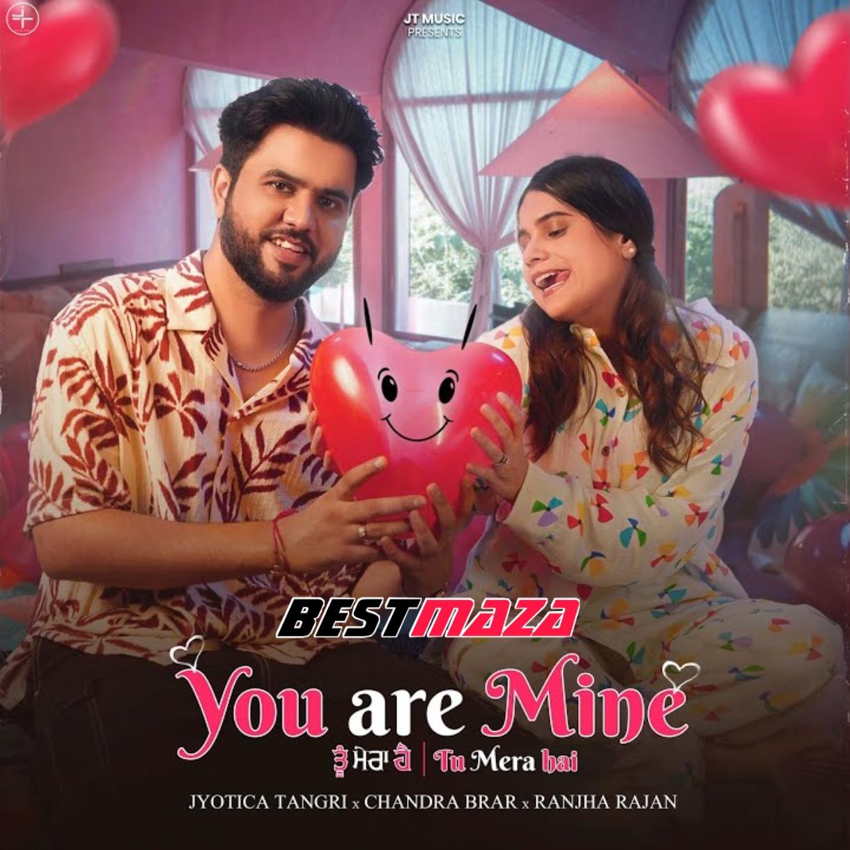 You Are Mine (Tu Mera Hai)