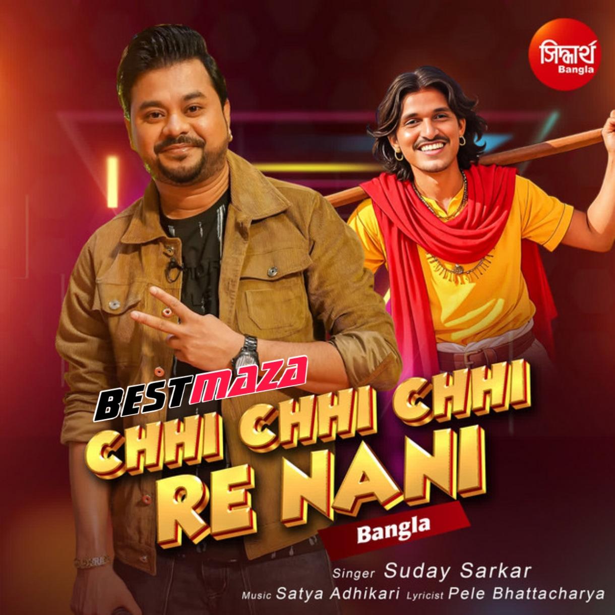 Chhi Chhi Chhi Re Nani (Bengali Version)