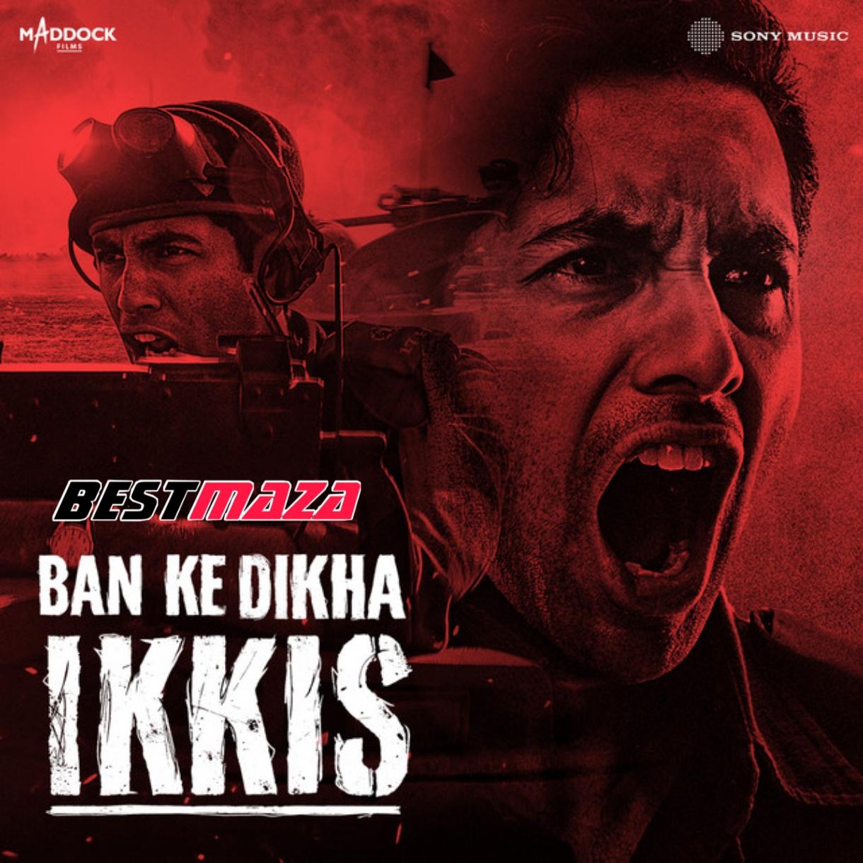 Ban Ke Dikha Ikkis