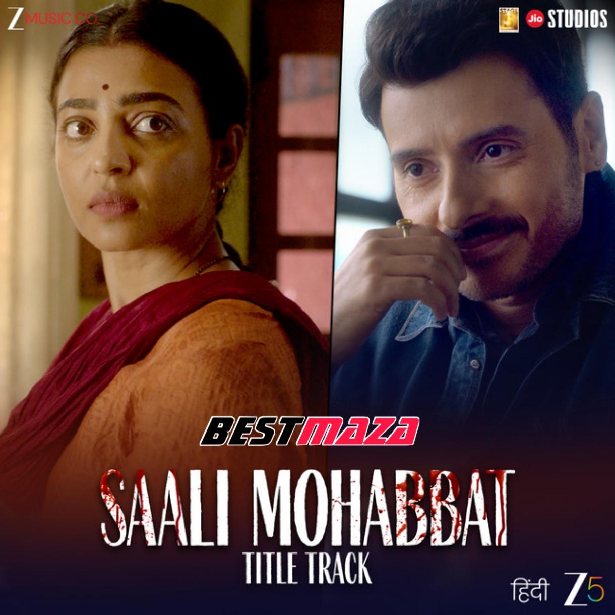 Saali Mohabbat (Title Track)