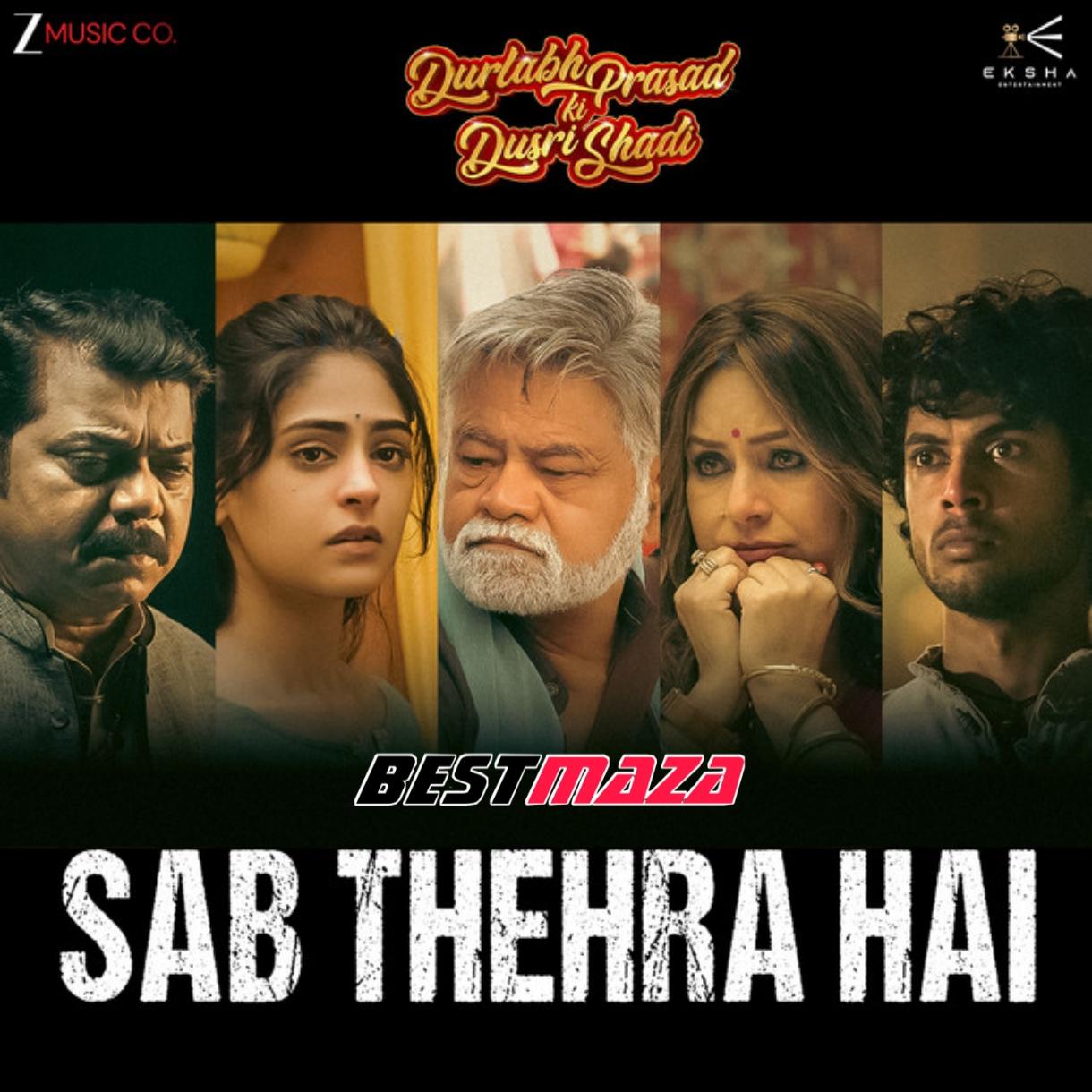 Sab Thehra Hai