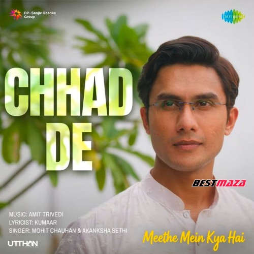 Chhad De