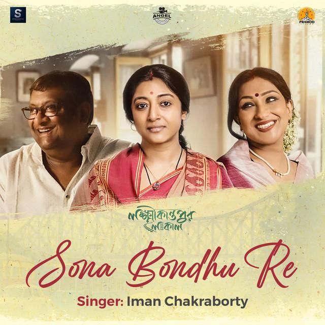 Sona Bondhu Re
