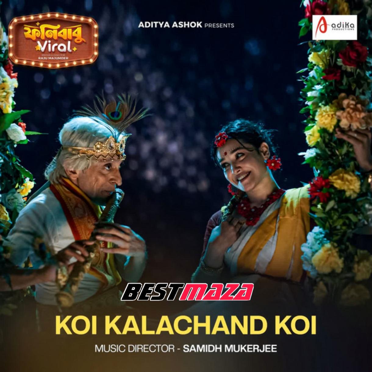 Koi Kalachand Koi