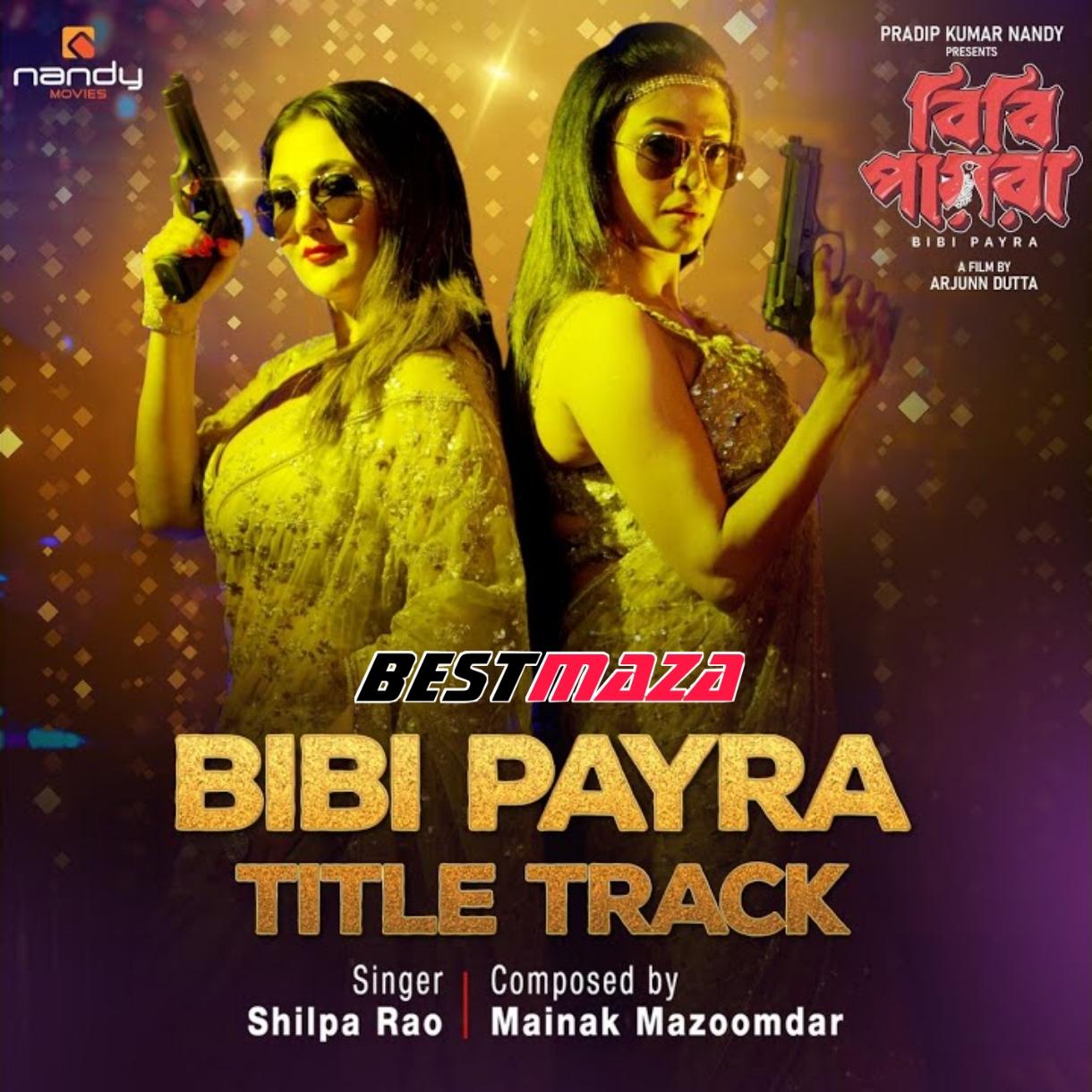 Bibi Payra (Title Track)